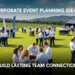15 Corporate Event Planning Ideas That Transform Teams and Build Business Connections